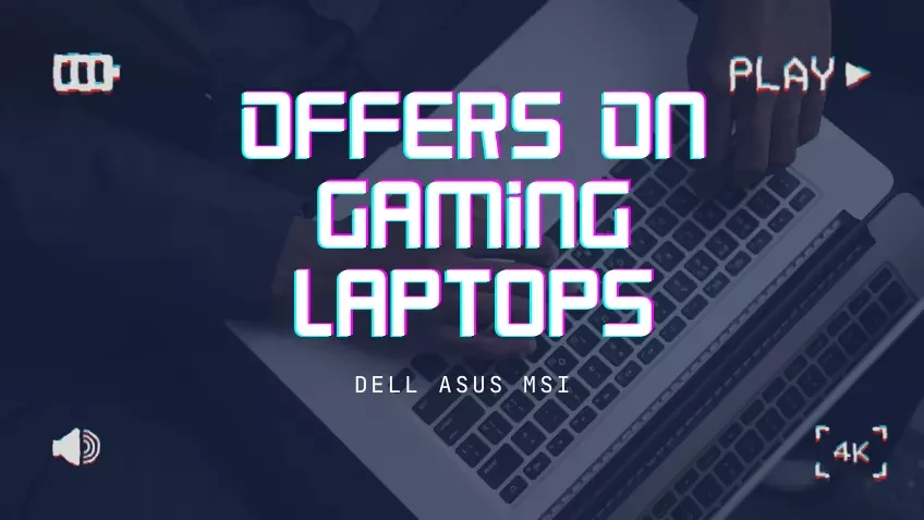 Summer Sale Offers On Gaming Laptops